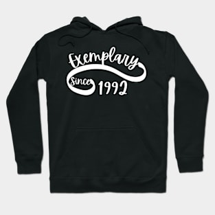 Exemplary since 1992 Hoodie